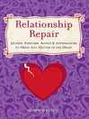 Relationship Repair (eBook): Quizzes, Exercises, Advice & Affirmations to Mend Any Matter of the Heart